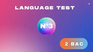 Language Test N° 3 (2 Bac)