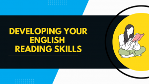 Developing English Reading Skills